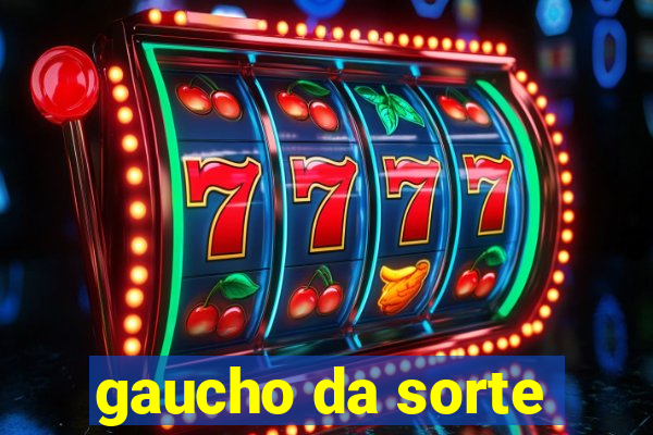 gaucho da sorte